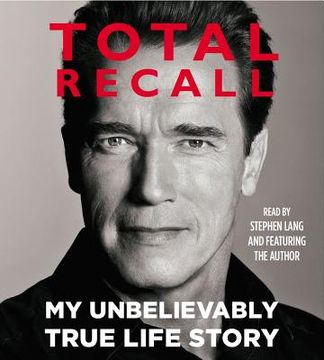 portada total recall: my unbelievably true life story (en Inglés)