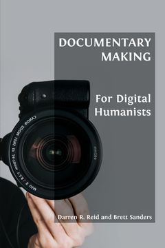 portada Documentary Making for Digital Humanists (en Inglés)