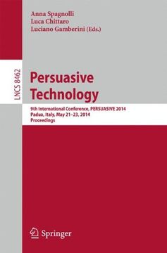 portada Persuasive Technology - Persuasive, Motivating, Empowering Videogames: 9th International Conference, PERSUASIVE 2014, Padua, Italy, May 21-23, 2014. Proceedings (Lecture Notes in Computer Science)