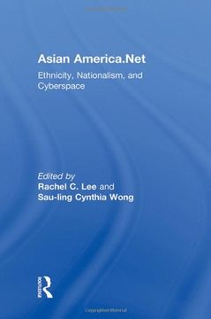 portada Asian America. Net: Ethnicity, Nationalism, and Cyberspace