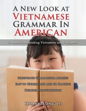 portada A New Look at Vietnamese Grammar in American: For American-Speaking Vietnamese and Foreigners (in English)