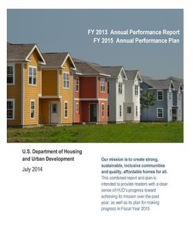 portada FY 2013 Annual Performance Report FY 2015 Annual Performance Plan: U.S. Department of Housing and Urban Development (Black and White) (en Inglés)
