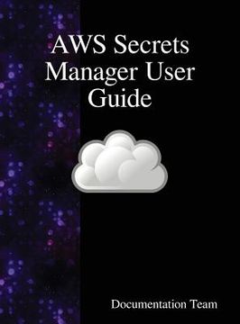 portada AWS Secrets Manager User Guide (en Inglés)