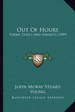 portada out of hours: poems, lyrics and sonnets (1909) (en Inglés)