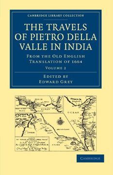 portada Travels of Pietro Della Valle in India 2 Volume Paperback Set: Travels of Pietro Della Valle in India: From the old English Translation of 1664: Library Collection - Hakluyt First Series) (in English)