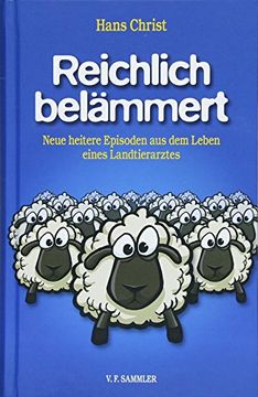 portada Reichlich Belämmert: Neue Heitere Episoden aus dem Leben Eines Landtierarztes (en Alemán)