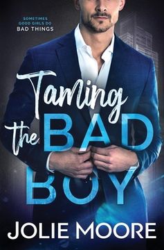 portada Taming the Bad Boy (in English)