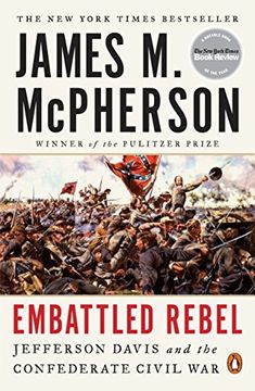 portada Embattled Rebel: Jefferson Davis and the Confederate Civil war (en Inglés)