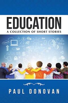 portada Education: A Collection of Short Stories (en Inglés)
