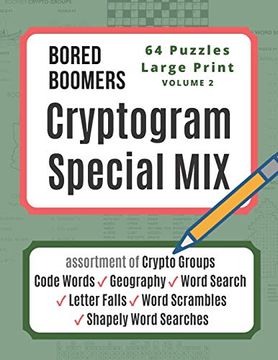 portada Bored Boomers Cryptogram Special mix - 64 Puzzles Large Print - vol 2: Assortment of Crypto Groups, Code Words, Geography, Word Search, Letter Falls, Word Scrambles, and Shapely Word Searches 