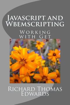 portada Javascript and Wbemscripting: Working with Get (en Inglés)