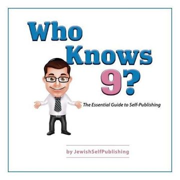 portada Who Knows 9?: The Essential Guide to Self-Publishing