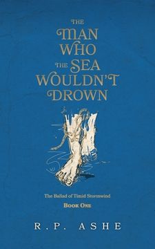 portada The Man Who the Sea Wouldn't Drown (en Inglés)