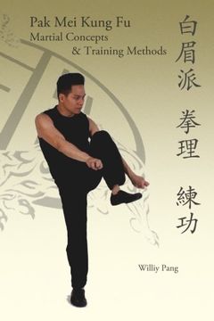 portada pak mei kung fu: martial concepts & training methods