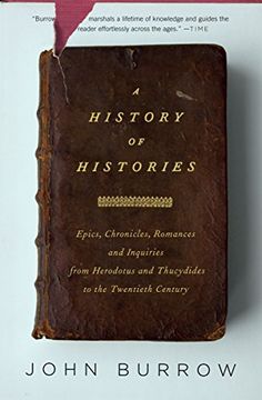 portada A History of Histories: Epics, Chronicles, and Inquiries From Herodotus and Thucydides to the Twentieth Century (en Inglés)