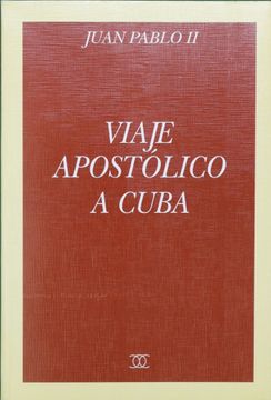 portada Viaje Apostolico a Cuba