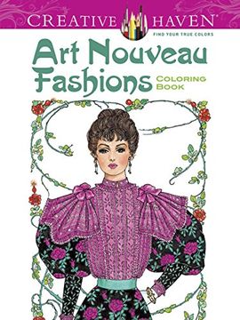 portada Dover Creative Haven art Nouveau Fashions Coloring Book (Adult Coloring) 