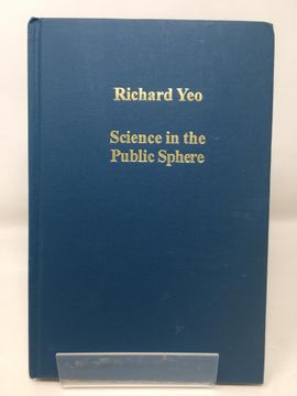 portada Science in the Public Sphere: Natural Knowledge in British Culture 1800? 1860 (Variorum Collected Studies) (en Inglés)