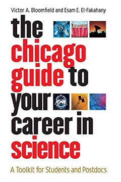 portada The Chicago Guide to Your Career in Science: A Toolkit for Students and Postdocs (Chicago Guides to Academic Life) (in English)