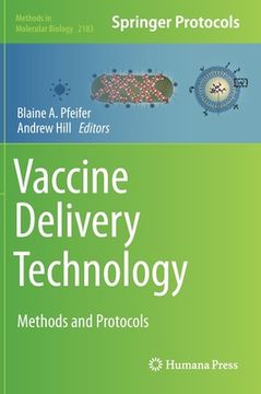 portada Vaccine Delivery Technology: Methods and Protocols: 2183 (Methods in Molecular Biology) (en Inglés)