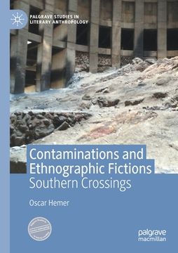 portada Contaminations and Ethnographic Fictions: Southern Crossings (en Inglés)