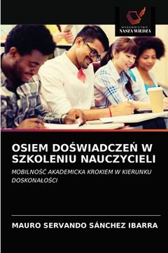portada Osiem DoŚwiadczeŃ W Szkoleniu Nauczycieli (in Polaco)