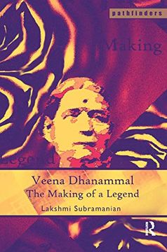 portada Veena Dhanammal: The Making of a Legend (Pathfinders) (en Inglés)