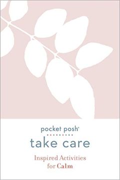 portada Pocket Posh Take Care: Inspired Activities for Calm (in English)