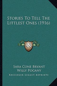 portada stories to tell the littlest ones (1916) (en Inglés)