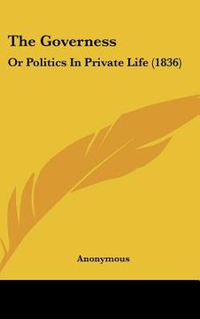 portada the governess: or politics in private life (1836) (in English)