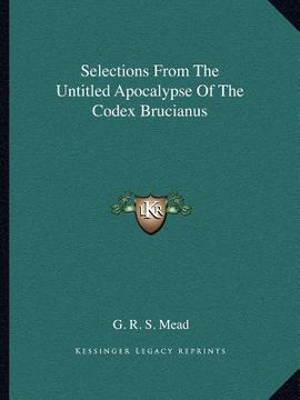portada selections from the untitled apocalypse of the codex brucianus (en Inglés)