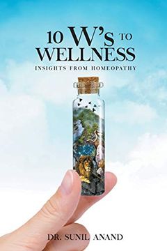portada The 10W's to Wellness: Insights From Homeopathy 