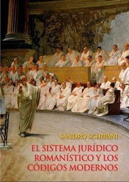 portada El Sistema Jurídico Romanístico y los Códigos Modernos (in Spanish)