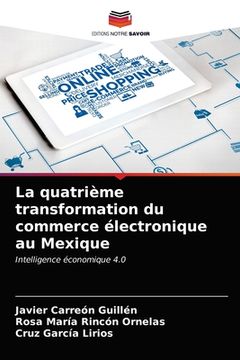portada La quatrième transformation du commerce électronique au Mexique (in French)