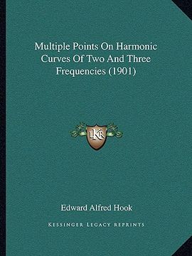 portada multiple points on harmonic curves of two and three frequencies (1901) (in English)