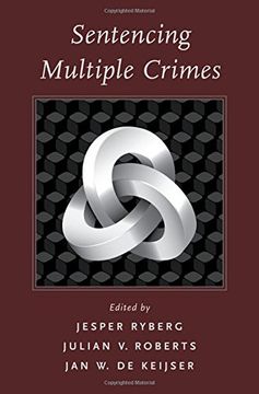 portada Sentencing for Multiple Crimes (Studies in Penal Theory and Philosophy)