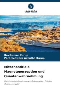 portada Mitochondriale Magnetoperzeption und Quantenwahrnehmung (in German)