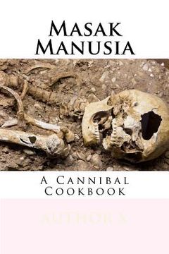 portada Masak Manusia: Cannibal Cookbook (en Inglés)