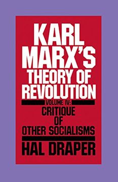 portada Karl Marx's Theory of Revolution vol iv: 004 (Critique of Other Socialisms) (en Inglés)