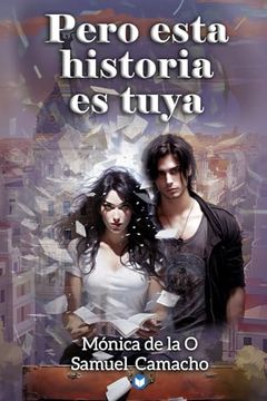 portada Pero Esta Historia es Tuya (in Spanish)