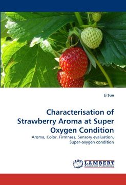portada characterisation of strawberry aroma at super oxygen condition (en Inglés)