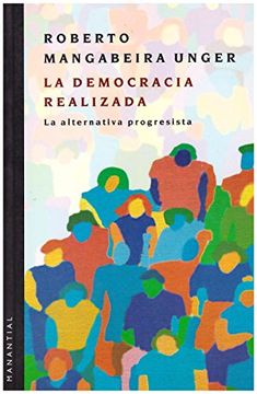 portada La Democracia Realizada: La Alternativa Progresista (in Spanish)