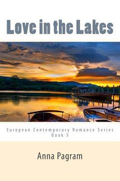 portada Love in the Lakes: A tale of desire, deception and loss (en Inglés)