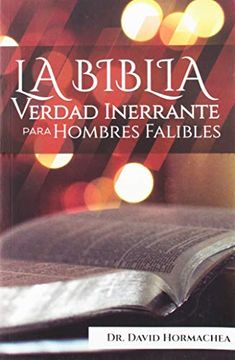 portada La Biblia Verdad Inerrante Para Hombres Falibles (in Spanish)