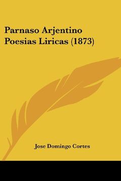 portada Parnaso Arjentino Poesias Liricas (1873) (in Spanish)