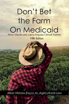portada Don't Bet the Farm on Medicaid (en Inglés)