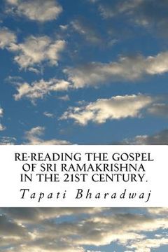 portada Re-reading The Gospel of Sri Ramakrishna in the 21st century. (en Inglés)