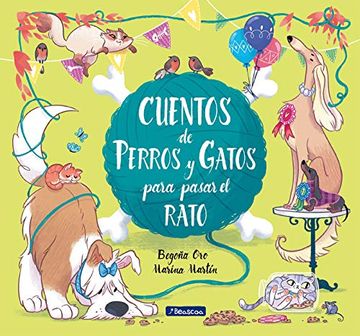 portada Cuentos de Perros y Gatos Para Pasar el Rato (Antología de Cuentos Cortos) (in Spanish)