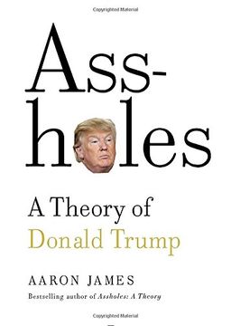 portada Assholes: A Theory of Donald Trump (en Inglés)