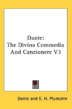 portada dante: the divina commedia and canzionere v3 (in English)